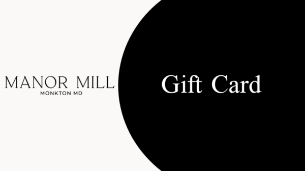 Manor Mill Gift Card